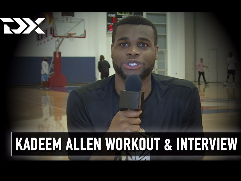 Kadeem Allen NBA Pre-Draft Workout and Interview