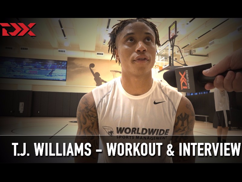 T.J. Williams NBA Pre-Draft Workout and Interview